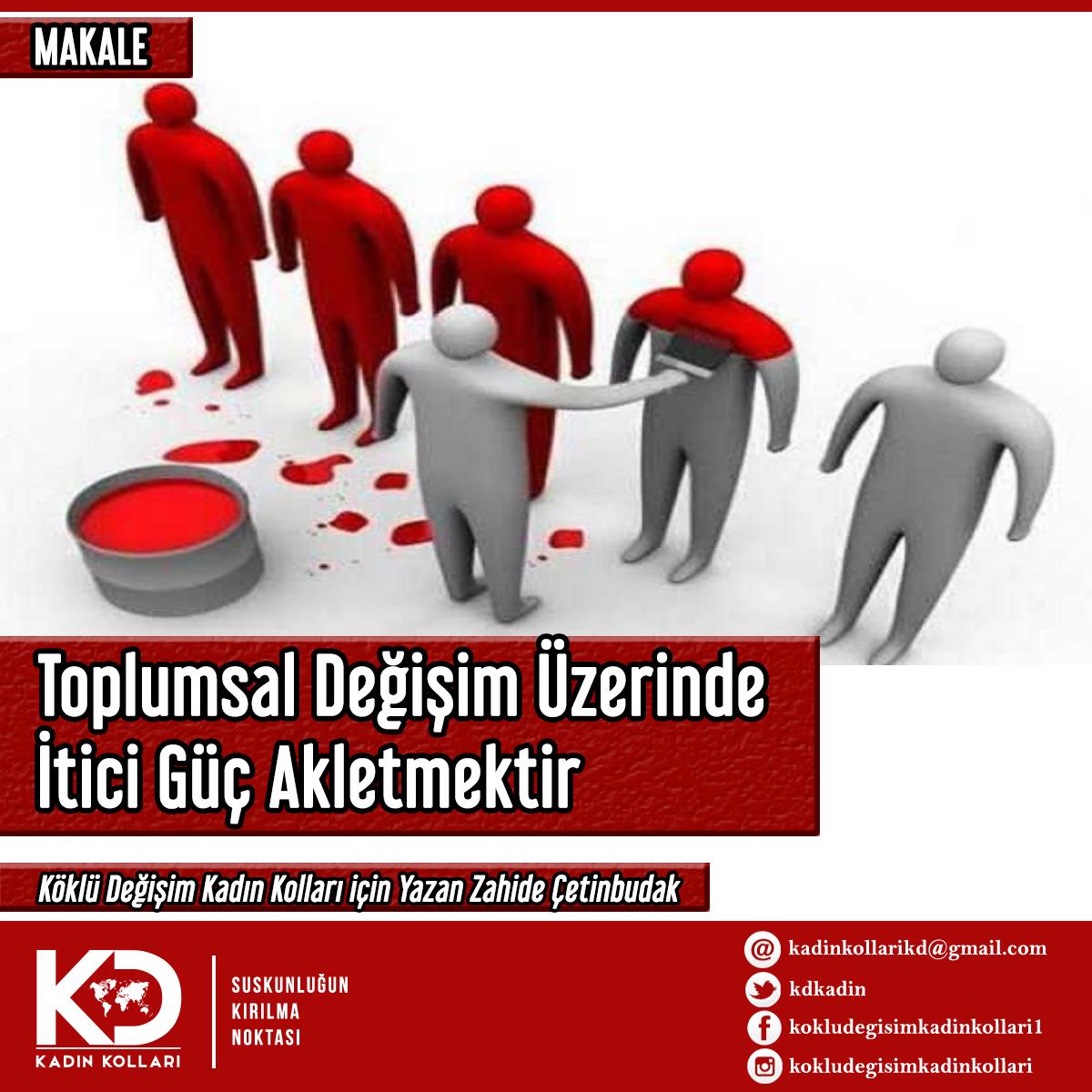 Toplumsal Değişim Üzerinde İtici Güç Akletmektir