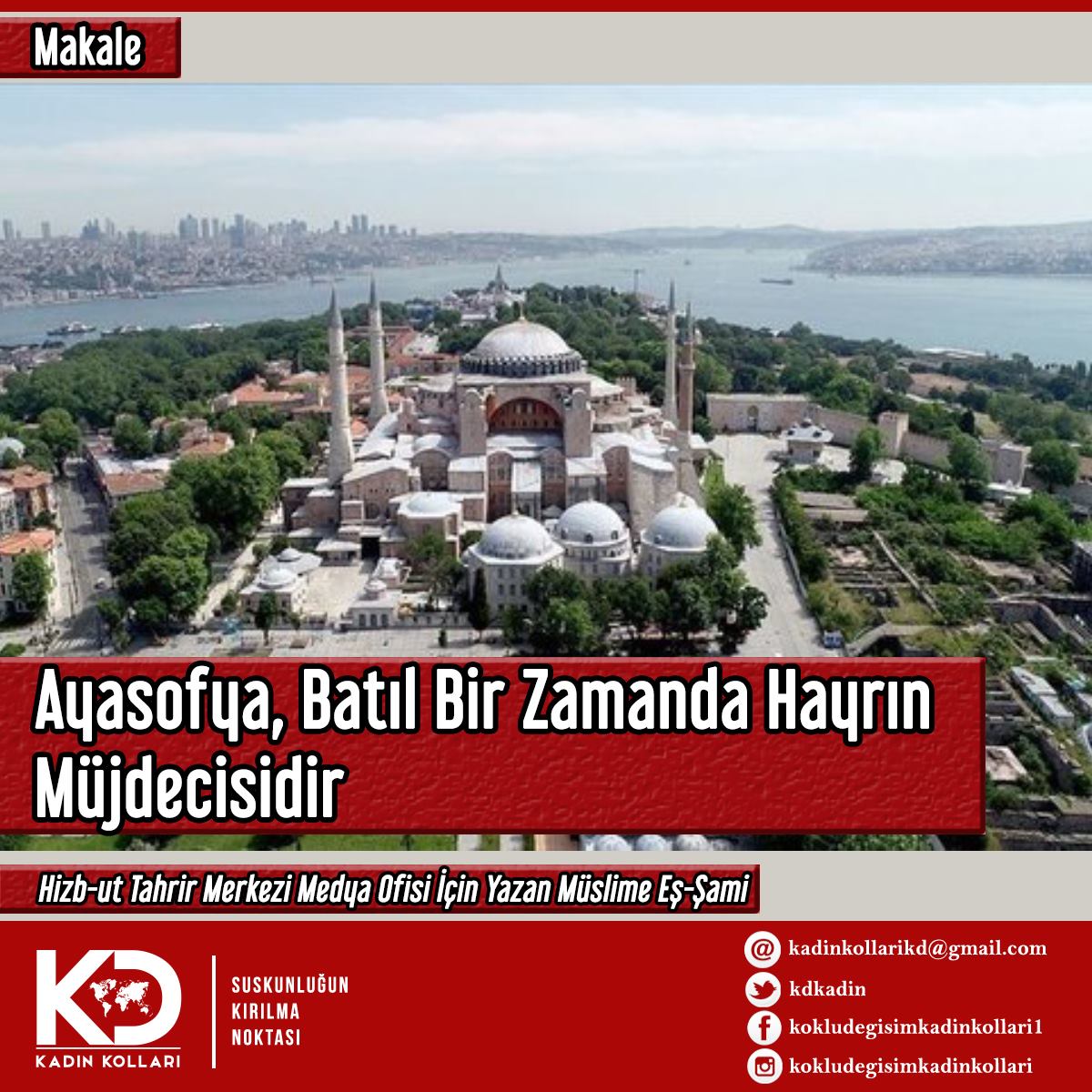 #Ayasofya, Batıl Bir Zamanda Hayrın Müjdecisidir