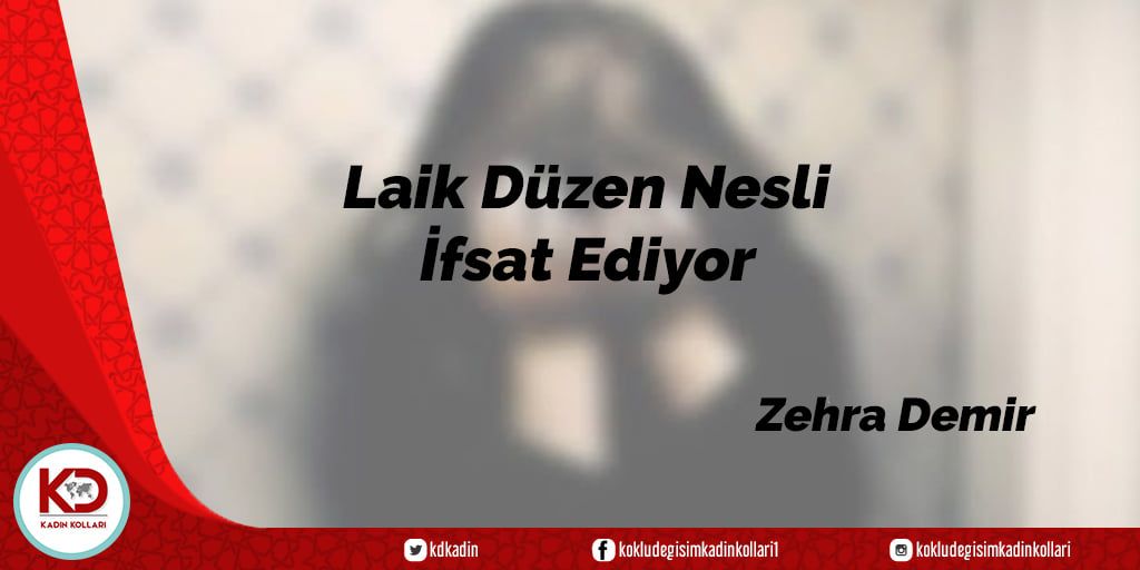 Laik Düzen Nesli İfsat Ediyor