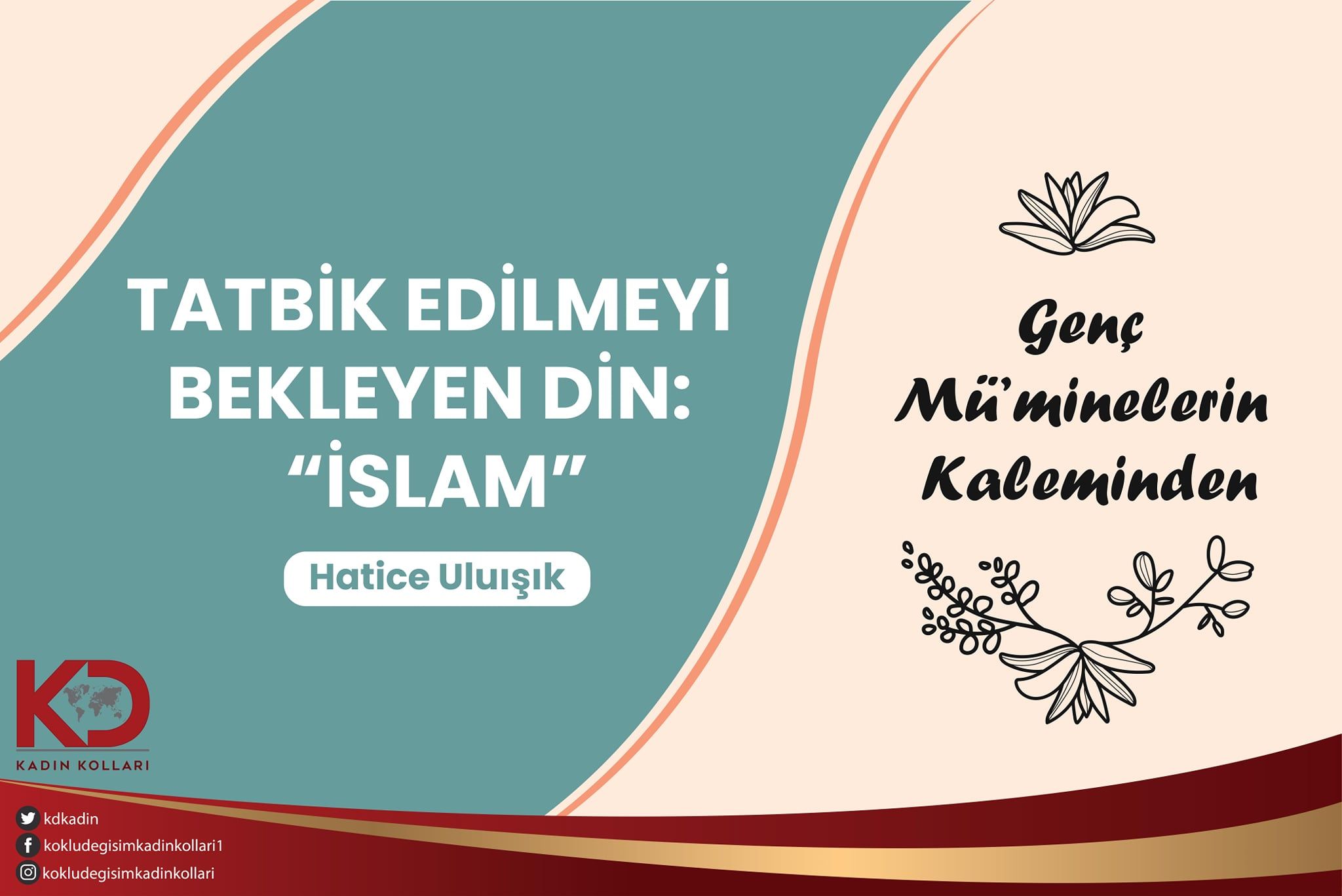 TATBİK EDİLMEYİ BEKLEYEN DİN: “İSLAM”