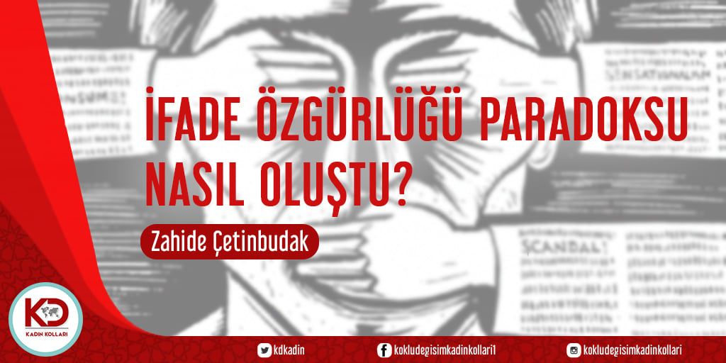 İFADE ÖZGÜRLÜĞÜ PARADOKSU NASIL OLUŞTU?