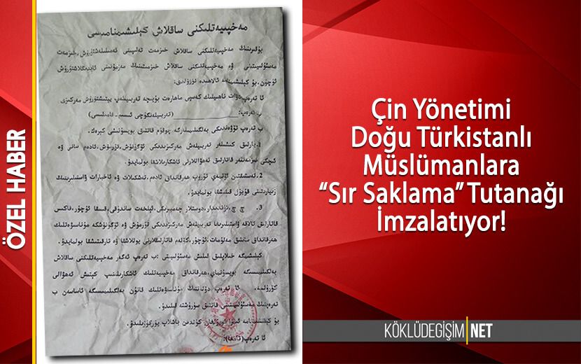 Çin Yönetimi Doğu Türkistanlılara “Sır Saklama” Tutanağı İmzalatıyor!