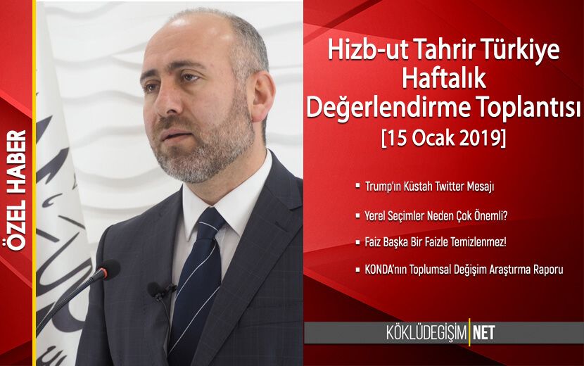 Hizb-ut Tahrir Türkiye, 15 Ocak Salı Günü Haftalık Değerlendirme Toplantısını Gerçekleştirdi