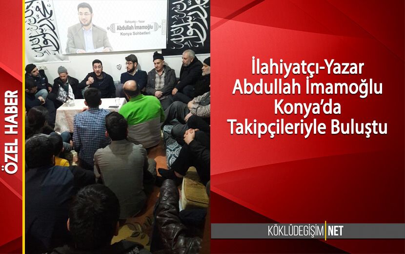 İlahiyatçı-Yazar Abdullah İmamoğlu Konya’da Takipçileriyle Buluştu