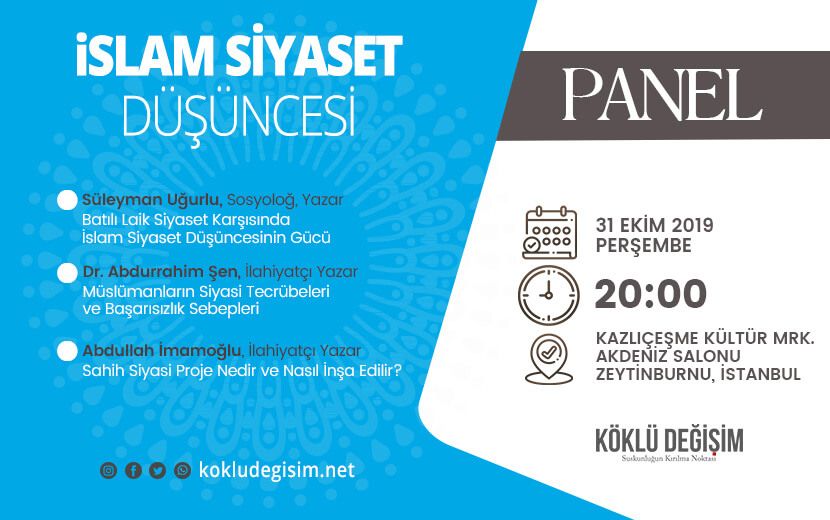 Köklü Değişim Medya’dan “İslam Siyaset Düşüncesi” Paneli