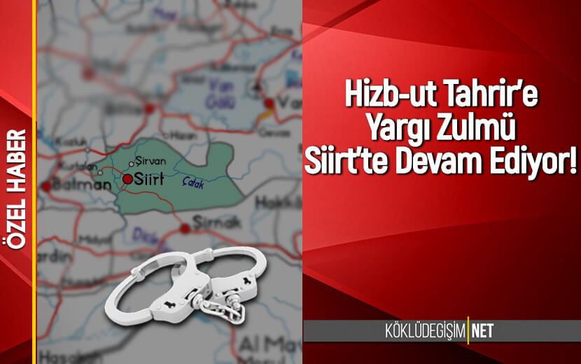 Hizb-ut Tahrir’e Yargı Zulmü: Siirt’te Gözaltı!