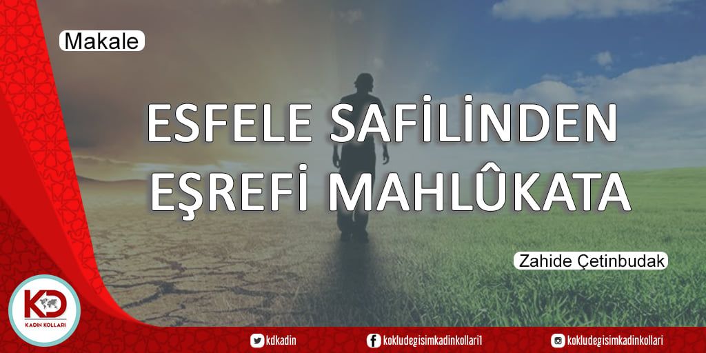 ESFELE SAFİLİNDEN EŞREFİ MAHLÛKATA