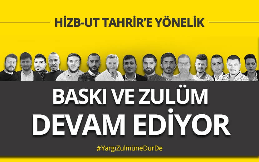 Hizb-ut Tahrir’e Baskı ve Zulüm Devam Ediyor!