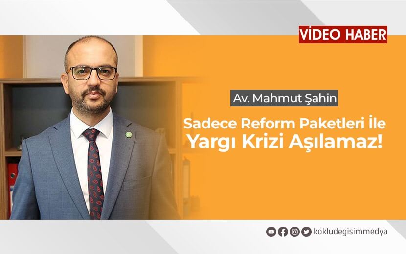 Sadece Yargı Paketleri İle Yargı Krizi Aşılamaz!