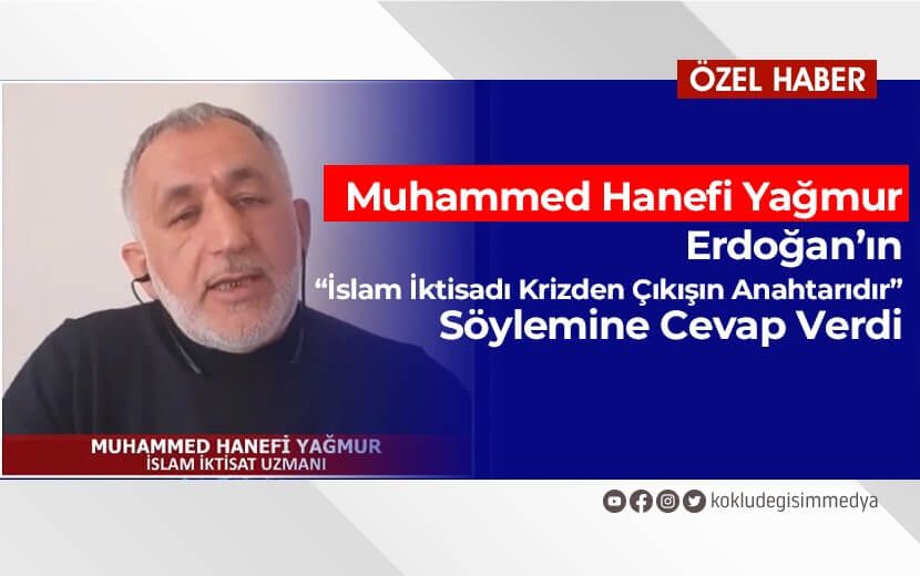 Erdoğan’ın “İslam İktisadı Krizden Çıkışın Anahtarıdır” Söylemine Cevap