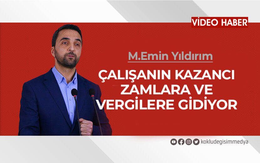 ÇALIŞANIN KAZANCI ZAMLARA VE VERGİLERE GİDİYOR