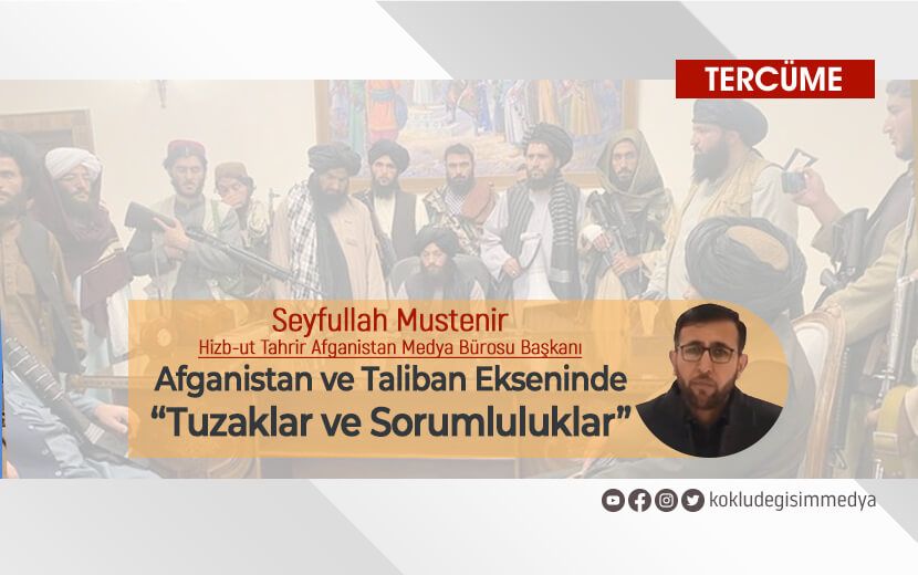 Tercüme: Afganistan ve Taliban Ekseninde “Tuzaklar ve Sorumluluklar”