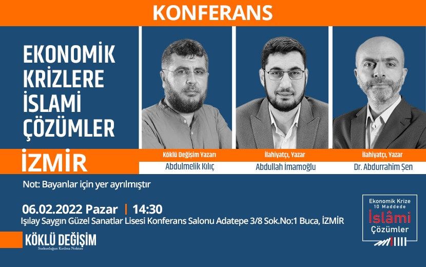 Konferansa Davet: “Ekonomik Krize İslâmi Çözümler” Konferansı-İzmir