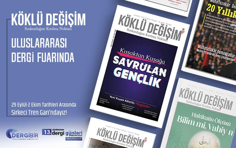 Köklü Değişim Dergisi, Uluslararası Dergi Fuarında Okurlarıyla Buluşuyor!