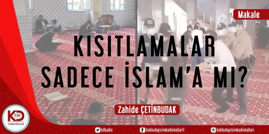 KISITLAMALAR SADECE İSLAM’A MI?