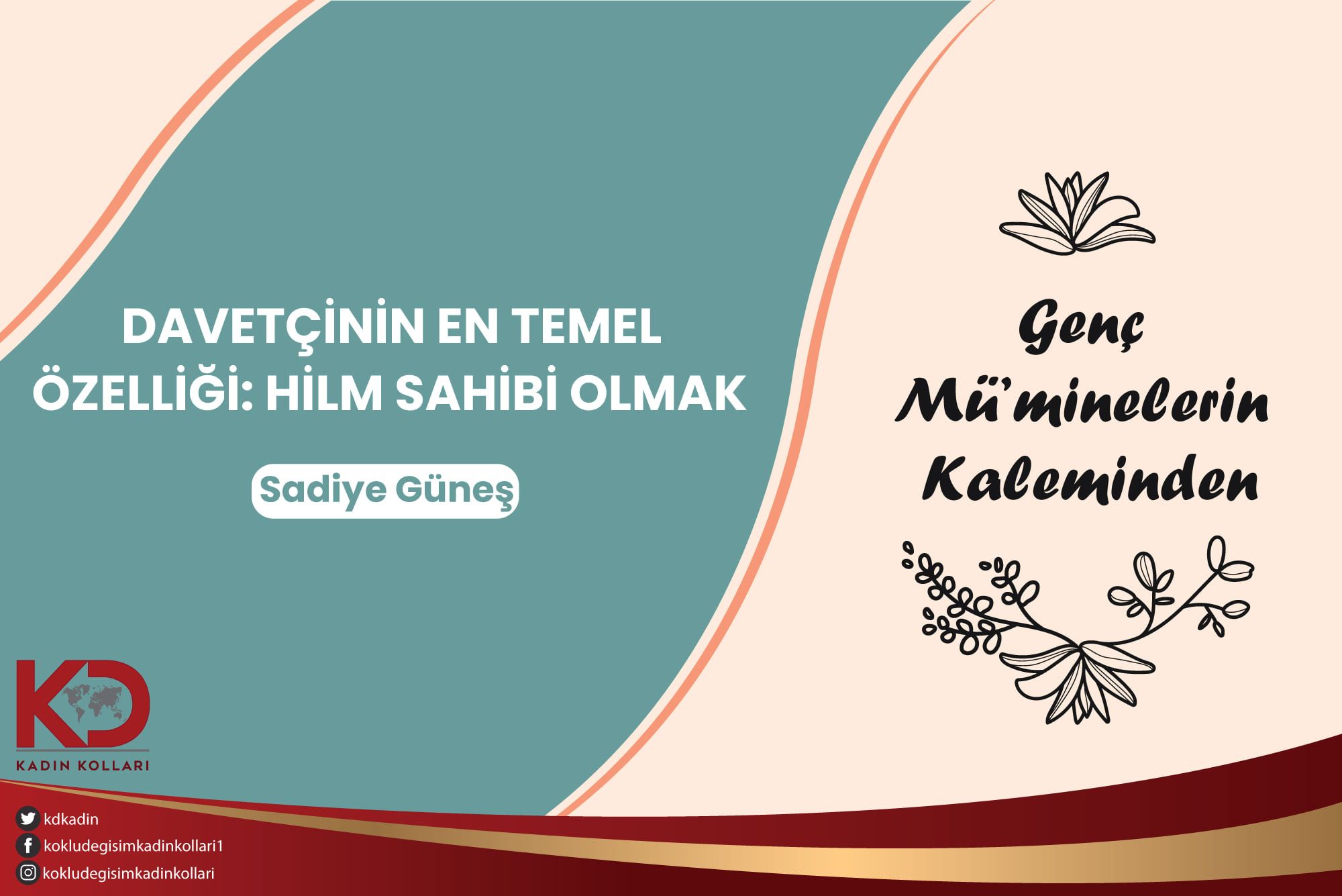 DAVETÇİNİN EN TEMEL ÖZELLİĞİ: HİLM SAHİBİ OLMAK