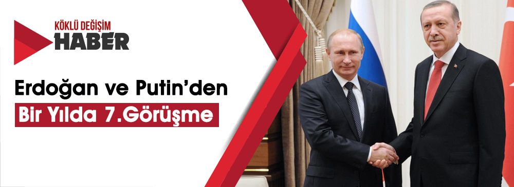 Erdoğan ve Putin ‘Suriye ve Kudüs’ Konularını Görüştü