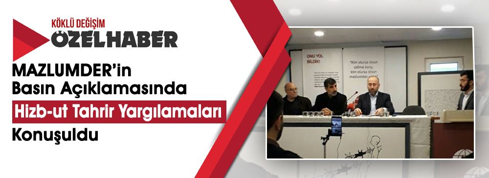 MAZLUMDER Genel Merkezi’nde 'Yargı Zulmüne Dur De' Başlıklı Basın Açıklaması Yapıldı