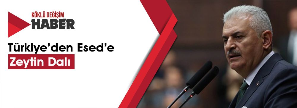 Binali Yıldırım: ‘Rejimi Yok Sayamayız’ diyerek Esed’e Zeytin Dalı Uzattı