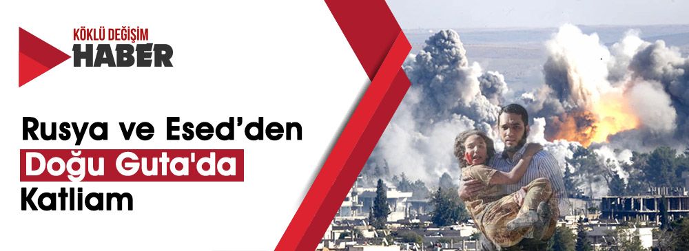 Rus ve Suriye uçakları Doğu Guta'da Yine Katliam Yaptı: 30 Ölü