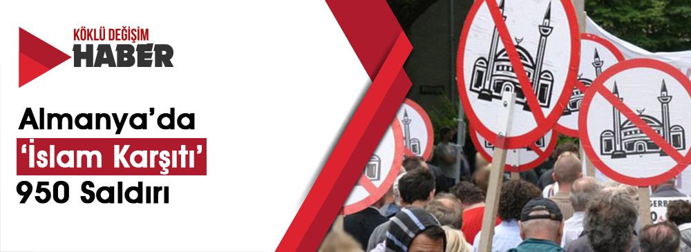 Almanya’da ‘İslam Karşıtı’ Saldırılar Artıyor