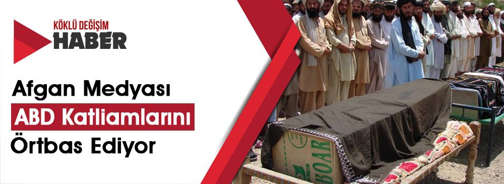 ABD Afganistan'da Katliama Devam Ediyor