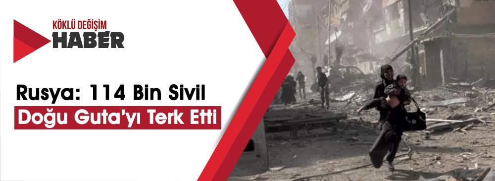 Rusya ve Ahraru’ş Şam Anlaştı: Doğu Guta’dan Tahliyeler Devam Ediyor