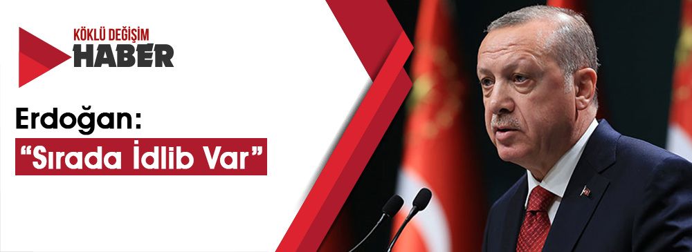 Türkiye’nin Hedefinde Muhalefetin Kalesi İdlib Var