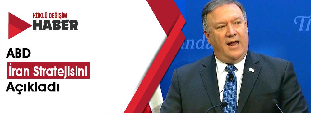 ABD, İran İçin Şartlarını ve Tehditlerini Sıraladı