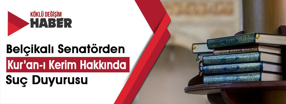 Kur’an-ı Kerim’e Bir Saldırı da Belçika’dan