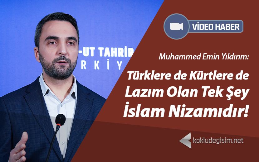 Türklere de Kürtlere de Lazım Olan Tek Şey İslam Nizamıdır!
