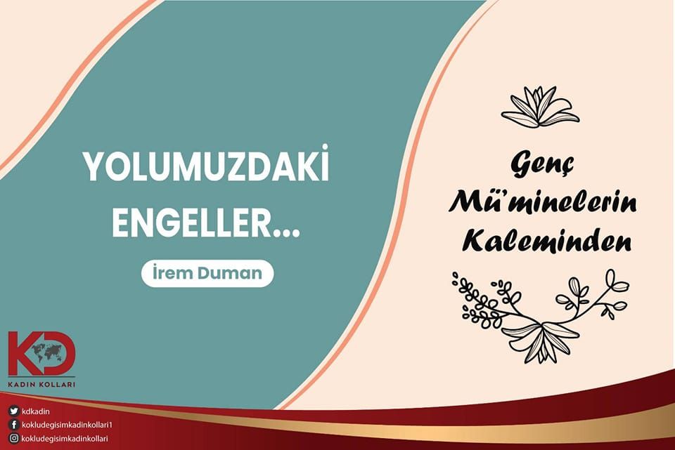 YOLUMUZDAKİ ENGELLER...