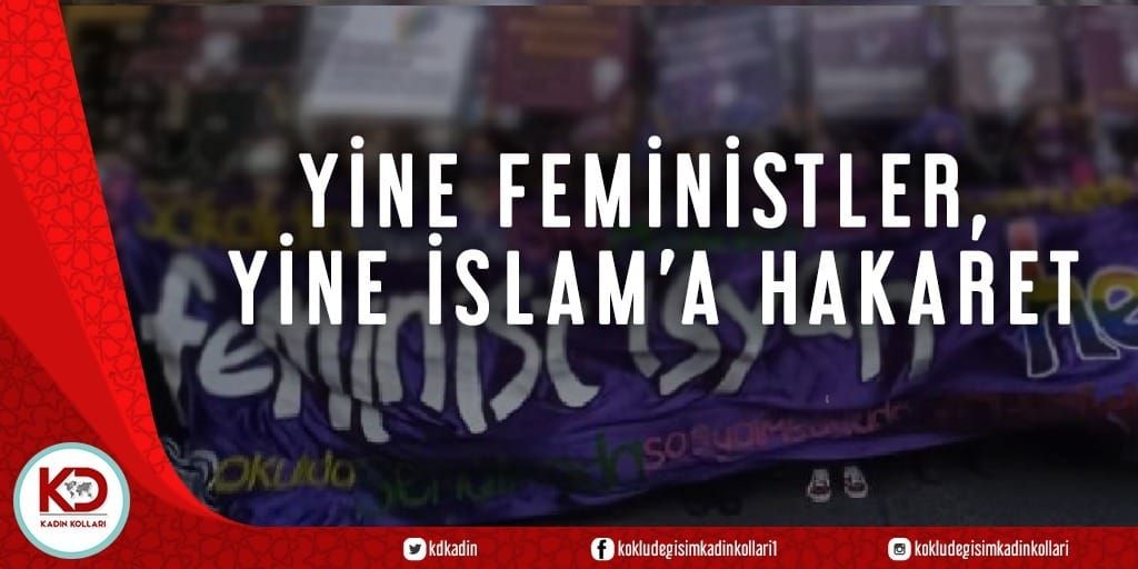 Yine Feministler, Yine İslam’a Hakaret