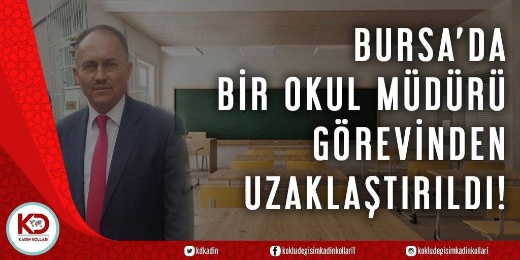 BURSA’DA BİR OKUL MÜDÜRÜ GÖREVİNDEN UZAKLAŞTIRILDI!