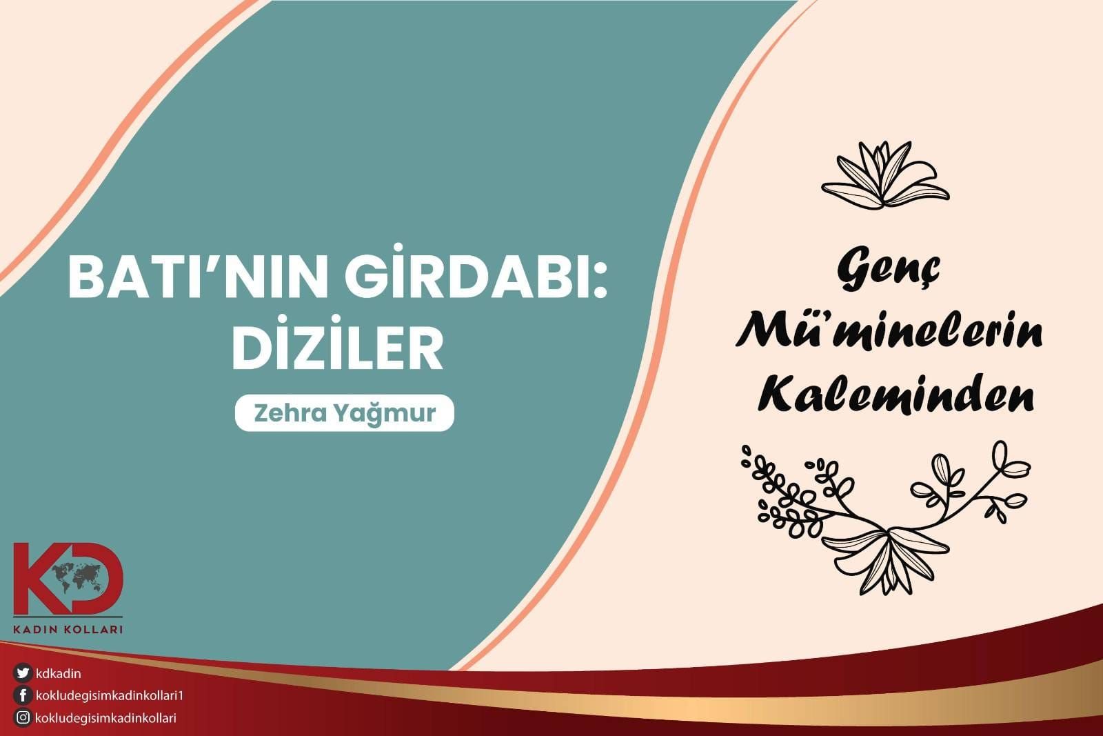 BATI’NIN GİRDABI: “DİZİLER”