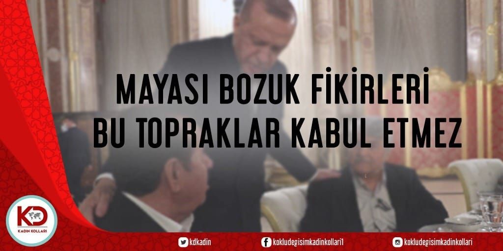 MAYASI BOZUK FİKİRLERİ BU TOPRAKLAR KABUL ETMEZ