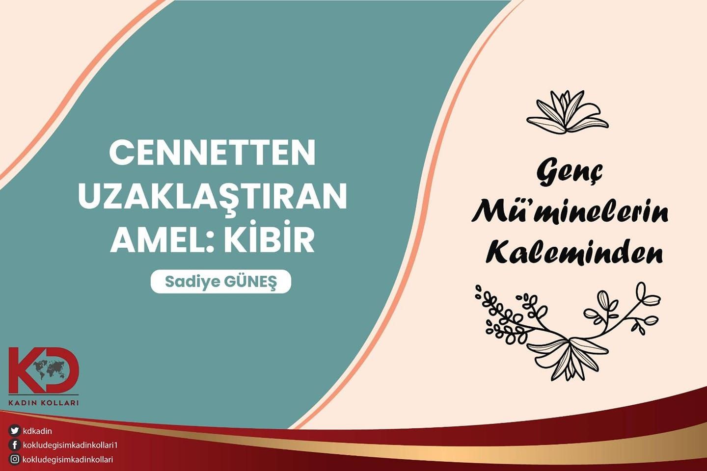 CENNETTEN UZAKLAŞTIRAN AMEL: KİBİR