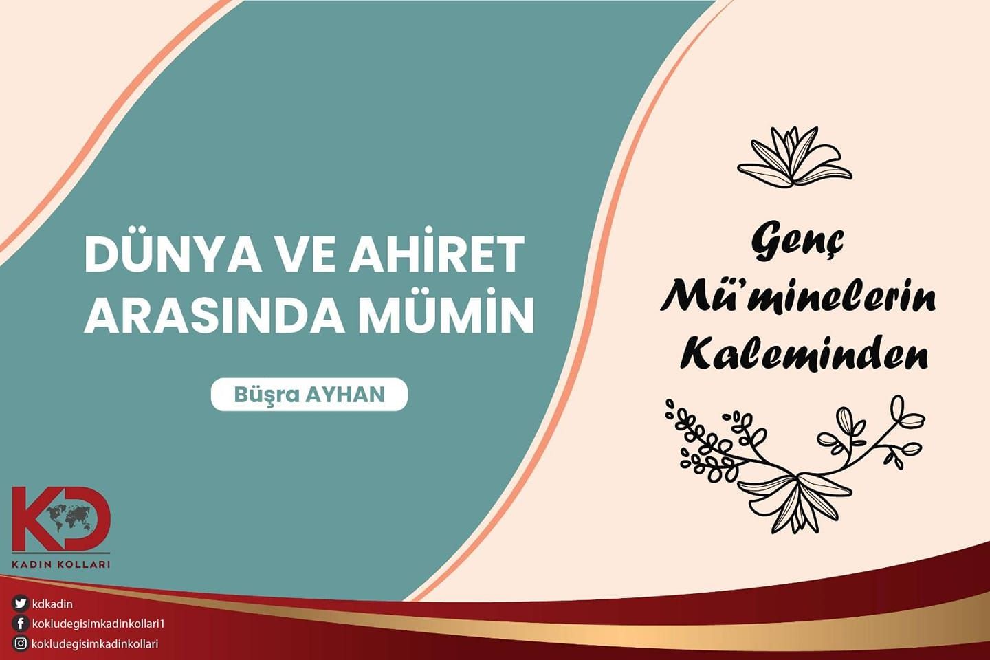 DÜNYA VE AHİRET ARASINDA MÜMİN