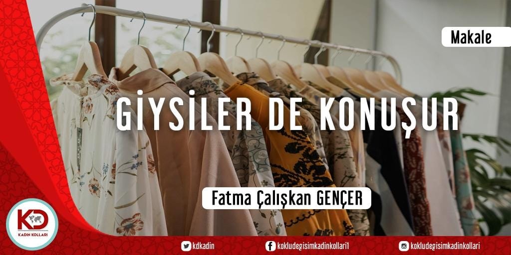 GİYSİLER DE KONUŞUR