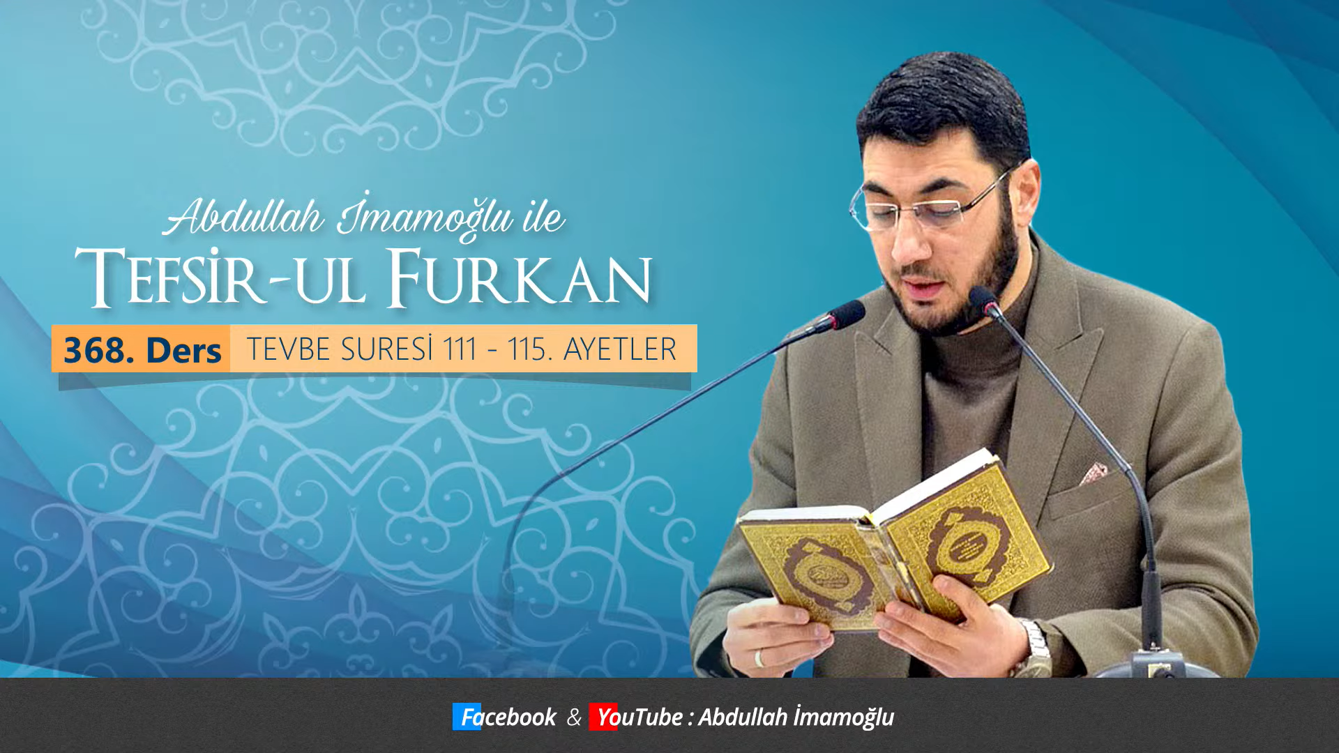 [368. Ders] Abdullah İmamoğlu İle Tefsîr-ul Furkân | Tevbe Suresi 111 - 115. Ayet