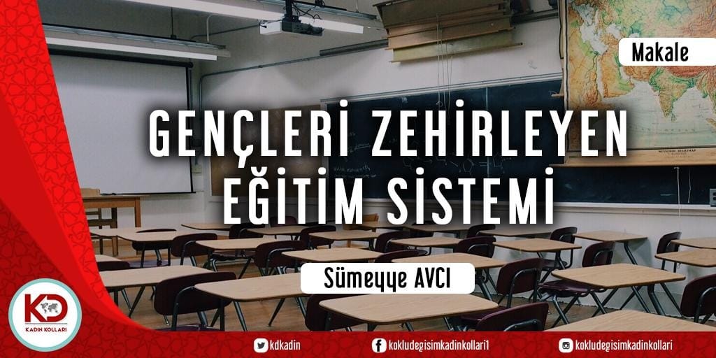 Gençleri Zehirleyen Eğitim Sistemi