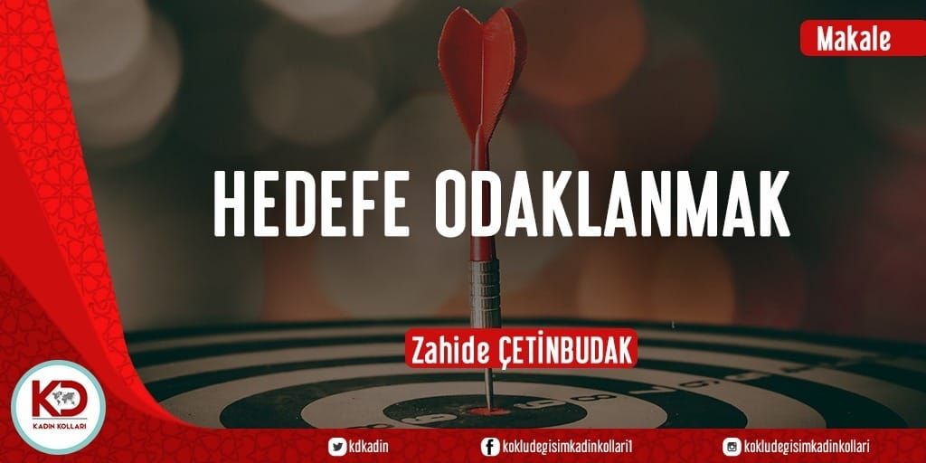 HEDEFE ODAKLANMAK