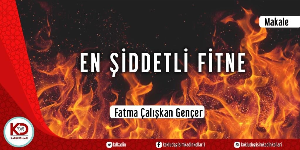 EN ŞİDDETLİ FİTNE