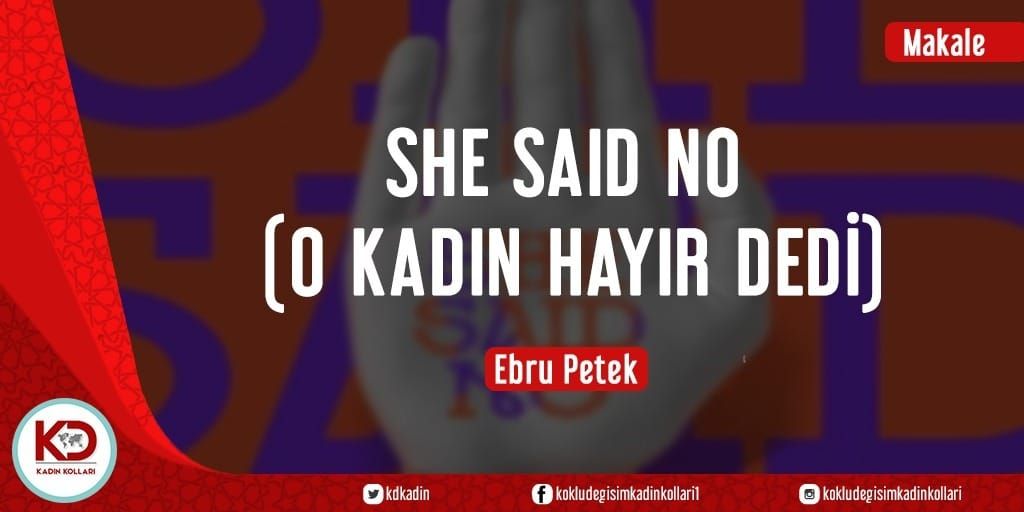 She Said No (O Kadın Hayır Dedi)