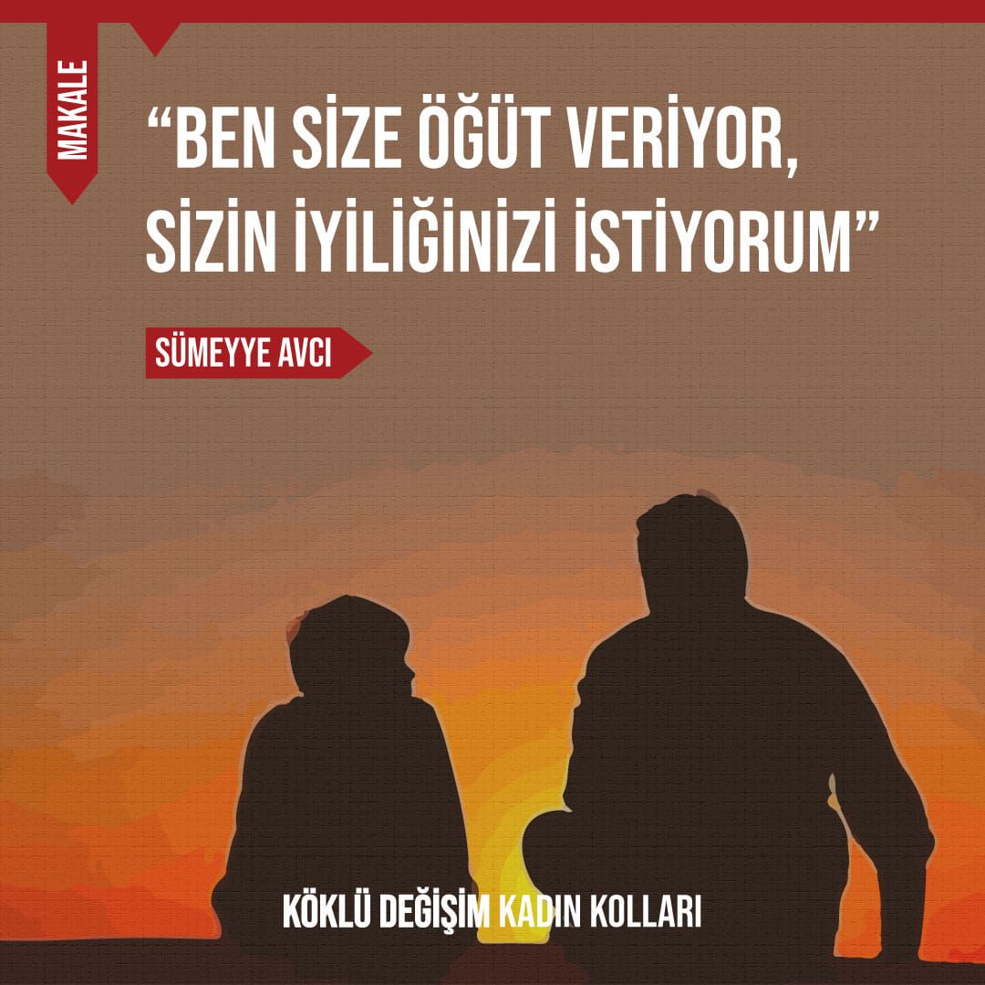 “Ben Size Öğüt Veriyor, Sizin İyiliğinizi İstiyorum”