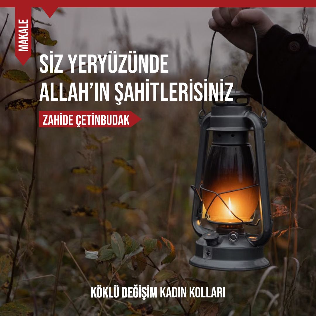 Siz Yeryüzünde Allah’ın Şahitlerisiniz