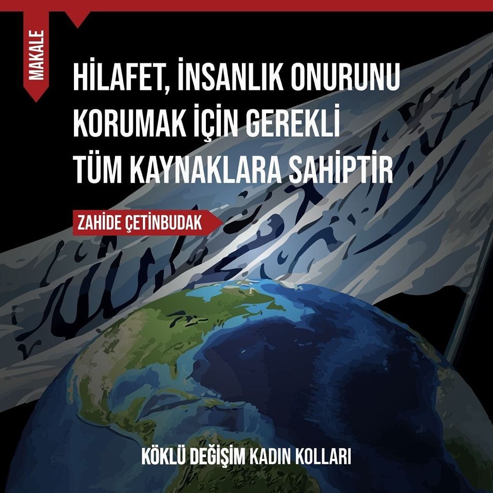 Hilafet, İnsanlık Onurunu Korumak İçin Gerekli Tüm Kaynaklara Sahiptir