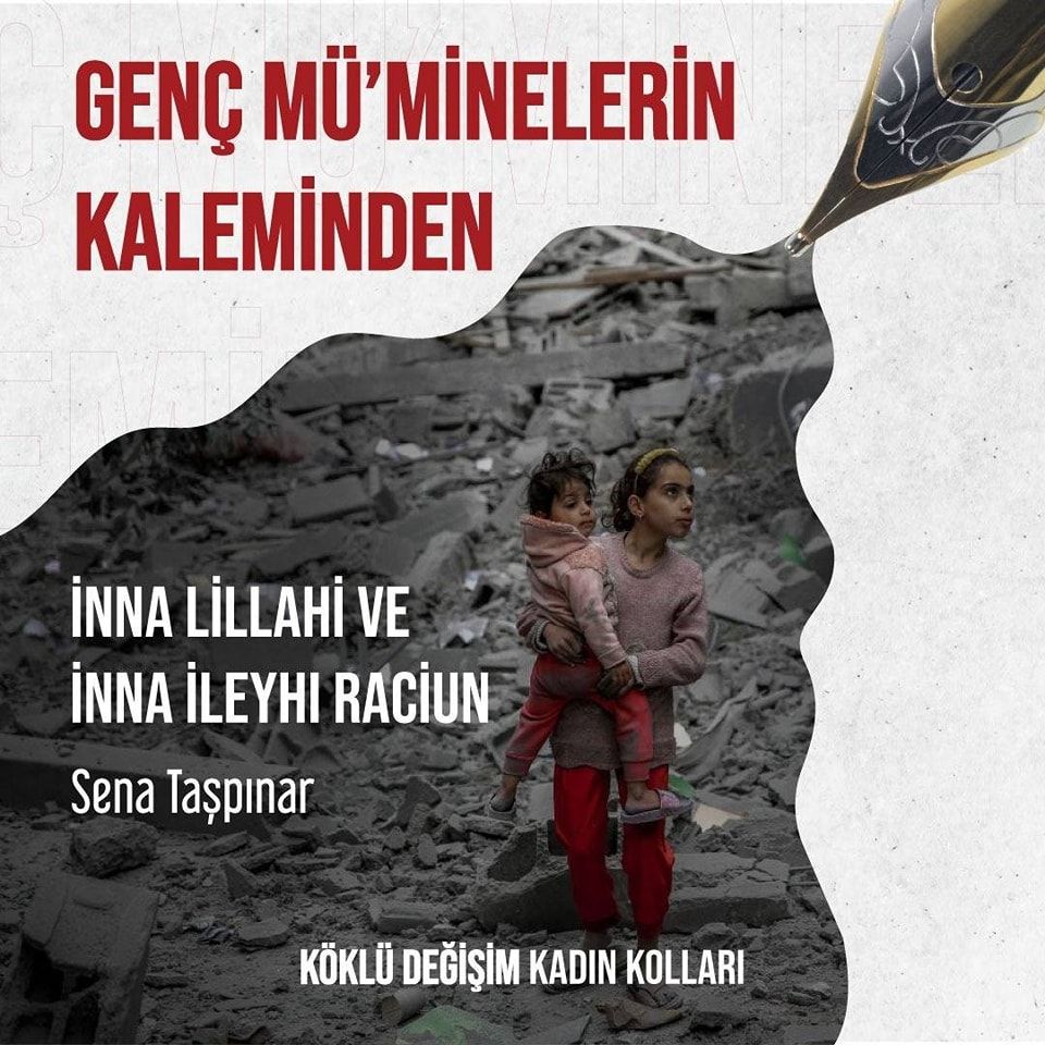 Inna Lillahi Ve Inna İleyhi Raciun/zulmün başlangıcı.