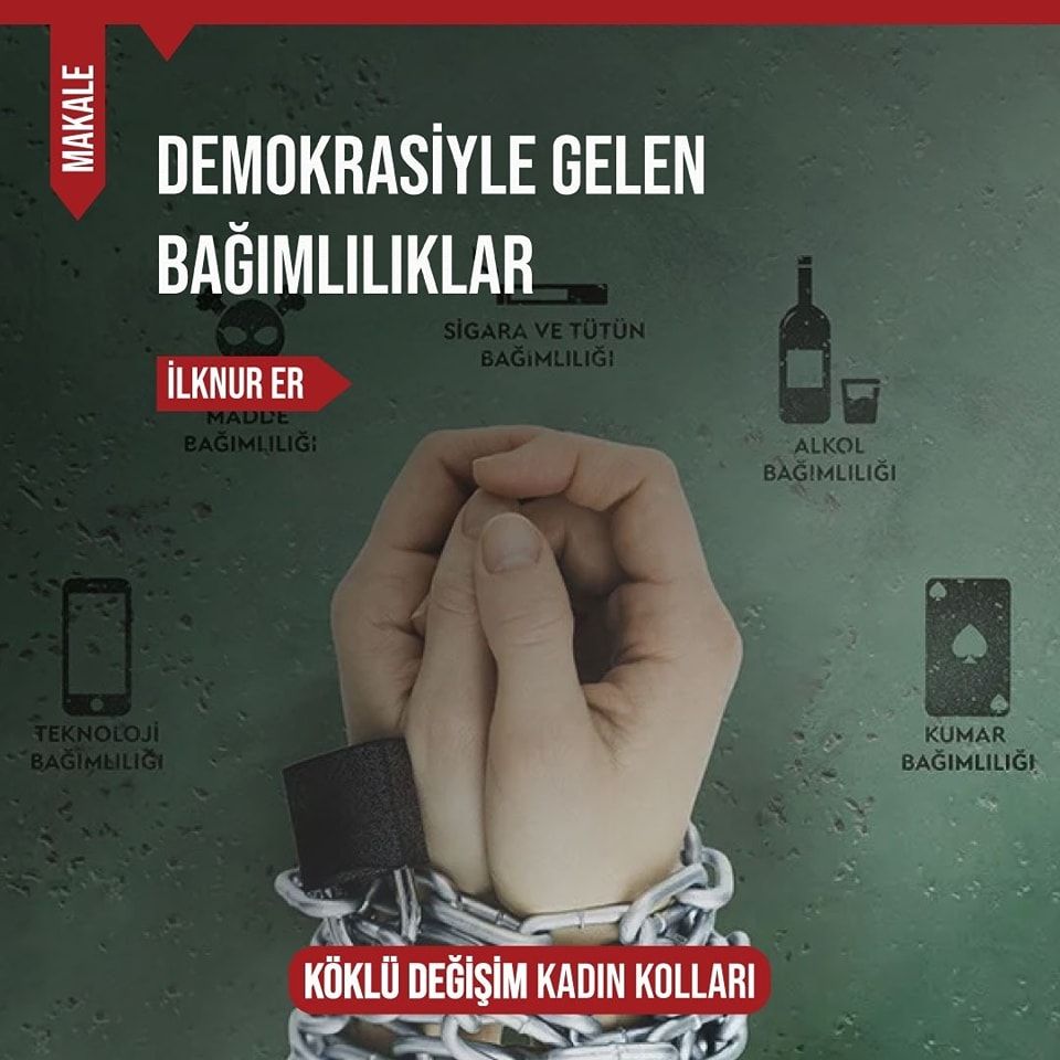 DEMOKRASİYLE GELEN BAĞIMLILIKLAR