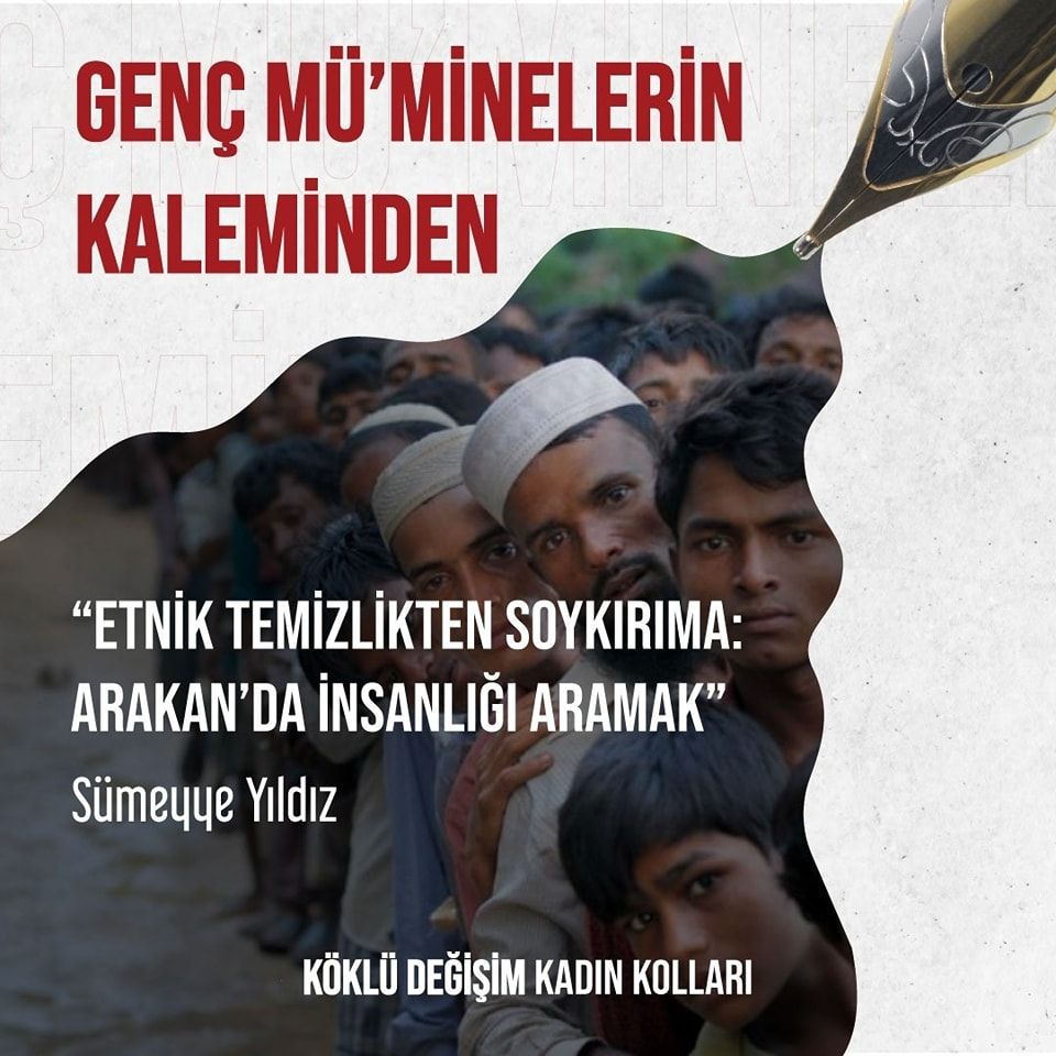 Etnik Temizlikten Soykırıma: “Arakan’da İnsanlığı Aramak”